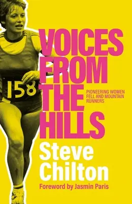 Hlasy z kopcov: Pionierky a horské bežkyne - Voices from the Hills: Pioneering Women Fell and Mountain Runners