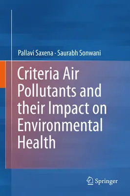Kriteriálne látky znečisťujúce ovzdušie a ich vplyv na zdravie životného prostredia - Criteria Air Pollutants and Their Impact on Environmental Health