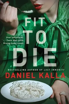 Vhodné na smrť: triler - Fit to Die: A Thriller