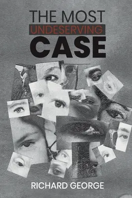 Najnezaslúženejší prípad - The Most Undeserving Case