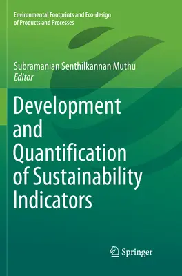 Vývoj a kvantifikácia ukazovateľov udržateľnosti - Development and Quantification of Sustainability Indicators