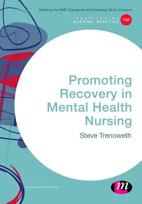 Podpora zotavenia v ošetrovateľstve duševného zdravia - Promoting Recovery in Mental Health Nursing