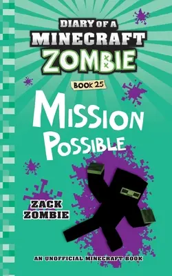 Denník Minecraft Zombie Kniha 25: Mission Possible - Diary of a Minecraft Zombie Book 25: Mission Possible
