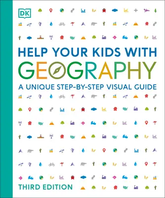 Pomôžte svojim deťom so zemepisom: Jedinečný vizuálny sprievodca krok za krokom - Help Your Kids with Geography: A Unique Step-By-Step Visual Guide