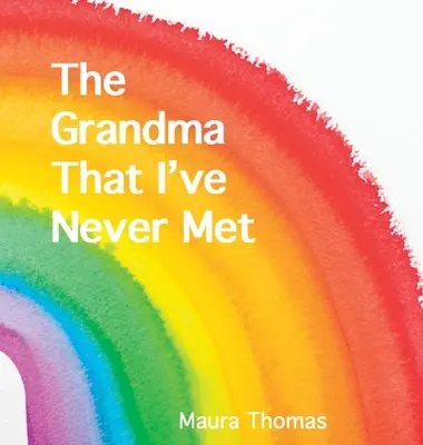 Babička, ktorú som nikdy nestretla - The Grandma That I've Never Met