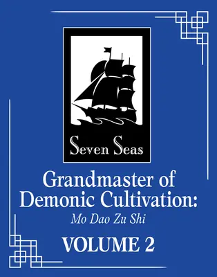 Veľmajster kultivácie démonov: Mo DAO Zu Shi (komiks / Manhua) 2. zväzok - Grandmaster of Demonic Cultivation: Mo DAO Zu Shi (the Comic / Manhua) Vol. 2