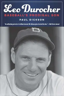 Leo Durocher: Durocher: baseballový márnotratný syn - Leo Durocher: Baseball's Prodigal Son