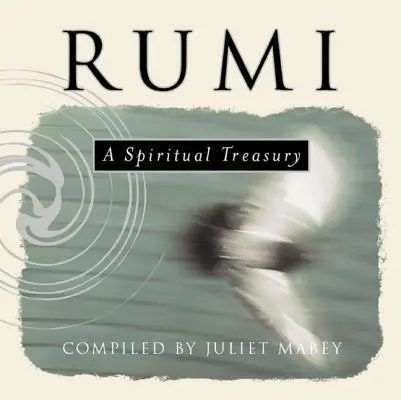 Rumi: Rumi: Duchovná pokladnica - Rumi: A Spiritual Treasury