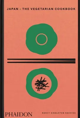 Japonsko: Vegetariánska kuchárska kniha - Japan: The Vegetarian Cookbook