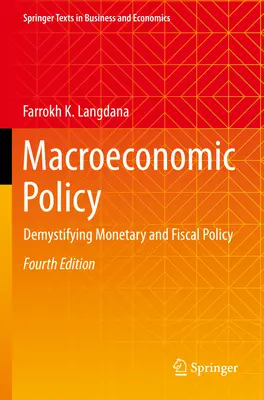 Makroekonomická politika: Demystifikácia menovej a fiškálnej politiky - Macroeconomic Policy: Demystifying Monetary and Fiscal Policy