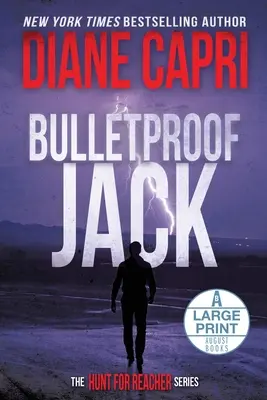 Nepriestrelný Jack Veľké tlačené vydanie: Nepriestrelná brožúra s veľkým nákladom: The Hunt for Jack Reacher Series - Bulletproof Jack Large Print Edition: The Hunt for Jack Reacher Series