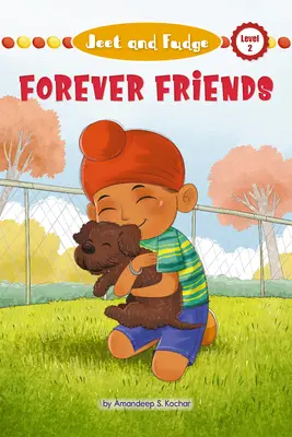 Jeet a Fudge: Navždy priateľmi - Jeet and Fudge: Forever Friends