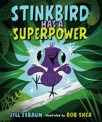 Smradľavý vták má superschopnosť - Stinkbird Has a Superpower