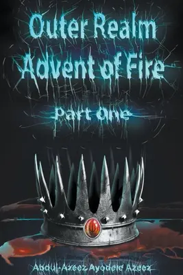 Vonkajšia sféra: Príchod ohňa, časť prvá - Outer Realm: Advent of Fire, Part One