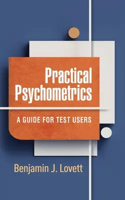 Praktická psychometria: Príručka pre používateľov testov - Practical Psychometrics: A Guide for Test Users