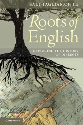 Korene angličtiny: Skúmanie histórie dialektov - The Roots of English: Exploring the History of Dialects