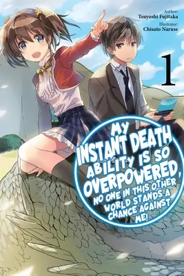 Moja schopnosť okamžitej smrti je taká silná, že proti mne nemá nikto v tomto inom svete šancu!, zv. 1 (Light Novel) - My Instant Death Ability Is So Overpowered, No One in This Other World Stands a Chance Against Me!, Vol. 1 (Light Novel)