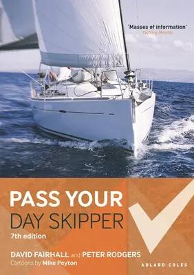 Prejdi svoj deň Skipper: 7. vydanie - Pass Your Day Skipper: 7th Edition