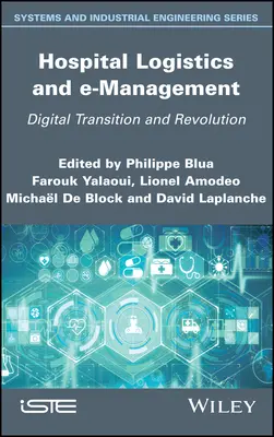Nemocničná logistika a elektronický manažment: Digitálny prechod a revolúcia - Hospital Logistics and E-Management: Digital Transition and Revolution