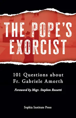Pápežský exorcista: 101 otázok o pátrovi Gabriele Amorthovi - Pope's Exorcist: 101 Questions about Fr. Gabriele Amorth