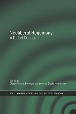 Neoliberálna hegemónia: Globálna kritika - Neoliberal Hegemony: A Global Critique