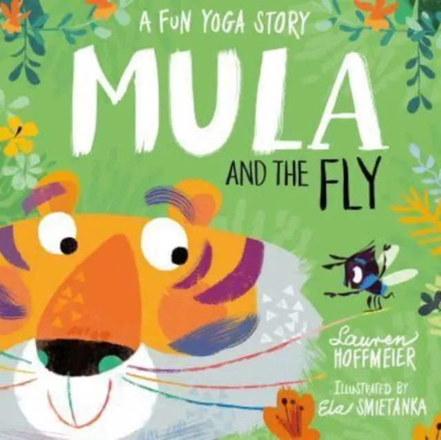 Mula a mucha: Zábavný príbeh o joge - Mula and the Fly: A Fun Yoga Story