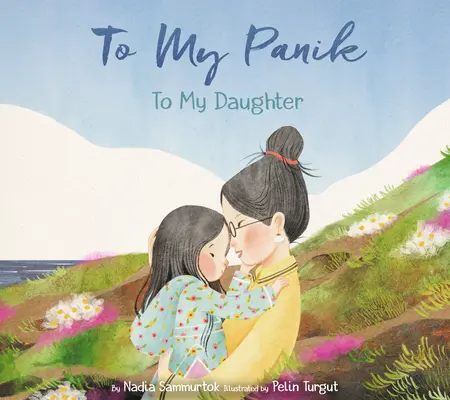 Mojej panike: Mojej dcére - To My Panik: To My Daughter