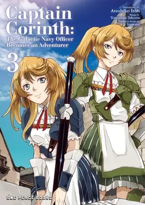 Kapitán Corinth 3. diel: Dôstojník galaktického námorníctva sa stáva dobrodruhom - Captain Corinth Volume 3: The Galactic Navy Officer Becomes an Adventurer