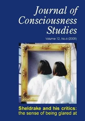 Sheldrake a jeho kritici: Zmysel toho, že sa na nás pozerajú - Sheldrake and His Critics: The Sense of Being Glared at