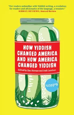 Ako jidiš zmenil Ameriku a ako Amerika zmenila jidiš - How Yiddish Changed America and How America Changed Yiddish