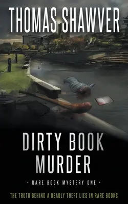 Špinavá knižná vražda: Bibliomystery triler - Dirty Book Murder: A Bibliomystery Thriller