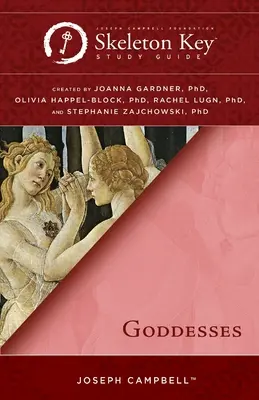 Bohyne: A Skeleton Key Study Guide - Goddesses: A Skeleton Key Study Guide