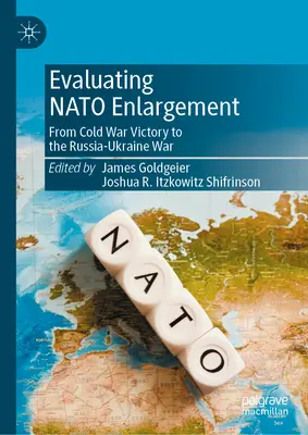 Hodnotenie rozširovania NATO: Od víťazstva v studenej vojne po rusko-ukrajinskú vojnu - Evaluating NATO Enlargement: From Cold War Victory to the Russia-Ukraine War