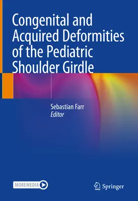 Vrodené a získané deformity detského ramenného pletenca - Congenital and Acquired Deformities of the Pediatric Shoulder Girdle