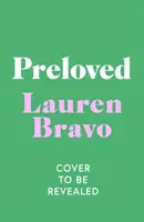 Preloved - Iskrivo vtipný a príťažlivý debutový román - Preloved - A sparklingly witty and relatable debut novel
