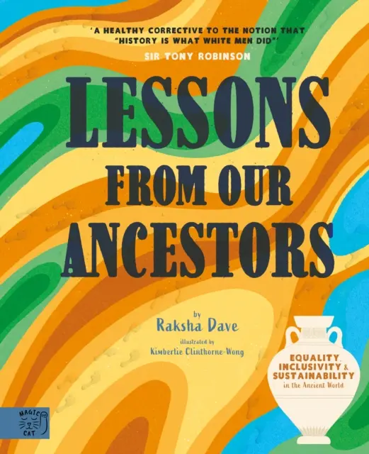 Lekcie od našich predkov - rovnosť, inkluzívnosť a udržateľnosť v starovekom svete - Lessons From Our Ancestors - Equality, Inclusivity and Sustainability in the Ancient World
