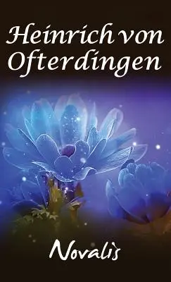Henry of Ofterdingen: Román - Henry of Ofterdingen: A Romance