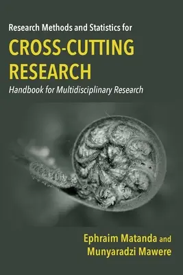 Výskumné metódy a štatistika pre prierezový výskum: Príručka pre multidisciplinárny výskum - Research Methods and Statistics for Cross-Cutting Research: Handbook for Multidisciplinary Research