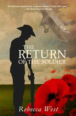 Návrat vojaka (Slávik klasikov - anotované vydanie) - The Return of the Soldier (Warbler Classics Annotated Edition)