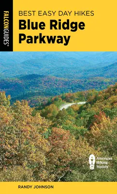 Najlepšie jednoduché jednodňové túry Blue Ridge Parkway - Best Easy Day Hikes Blue Ridge Parkway