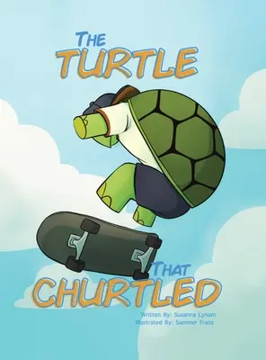 Želva, ktorá sa rozčúlila - The Turtle That Churtled