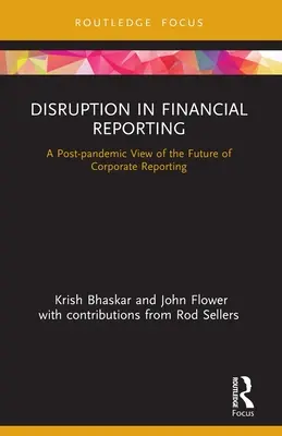 Narušenie finančného výkazníctva: Pohľad na budúcnosť podnikového výkazníctva v postpandemickom období - Disruption in Financial Reporting: A Post-pandemic View of the Future of Corporate Reporting