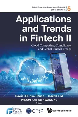 Aplikácie a trendy vo Fintech II: Cloud Computing, dodržiavanie predpisov a globálne trendy v oblasti Fintech - Applications and Trends in Fintech II: Cloud Computing, Compliance, and Global Fintech Trends