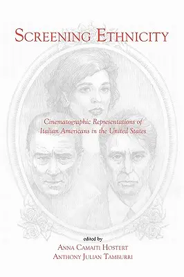 Screening Ethnicity: Kinematografické reprezentácie talianskych Američanov v Spojených štátoch - Screening Ethnicity: Cinematographic Representations of Italian Americans in the United States