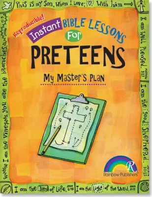 Okamžité biblické lekcie: Učebnice: Biblické lekcie: Môj Majstrovský plán: Preteens - Instant Bible Lessons: My Master's Plan: Preteens