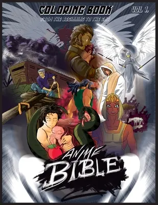 Anime Biblia od začiatku do konca Vol. 1: Kniha na vyfarbovanie - Anime Bible From The Beginning To The End Vol 1: Coloring Book