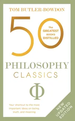 50 klasikov filozofie: Revidované vydanie - 50 Philosophy Classics: Revised Edition