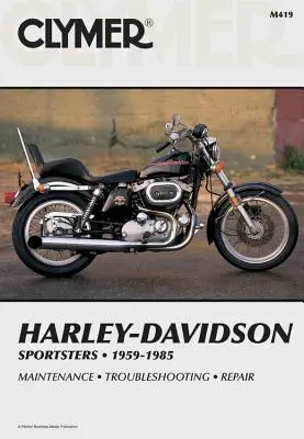 Clymer Harley-Davidson Sportsters 1959-1985: Servis, Oprava, Údržba - Clymer Harley-Davidson Sportsters 1959-1985: Service, Repair, Maintenance