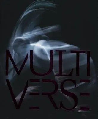 Multiverse: Umenie, tanec, dizajn, technológie. Emergent Creation - Multiverse: Art, Dance, Design, Technology. Emergent Creation