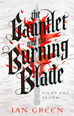Rukavica a horiaca čepeľ: 2. zväzok - The Gauntlet and the Burning Blade: Volume 2